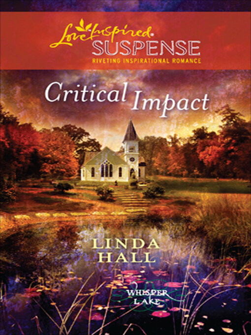 Title details for Critical Impact by Linda Hall - Available
